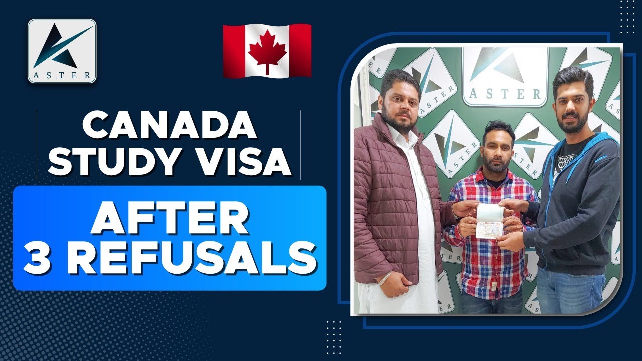 SUCCESS STORY | CANADA STUDY VISA | 3 TIMES REFUSED | ASTER