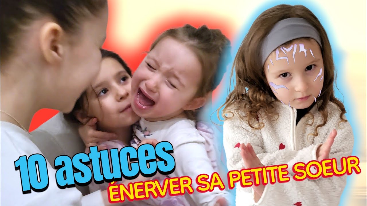 10 astuces pour énerver sa petite Sœur (ou petit frère)