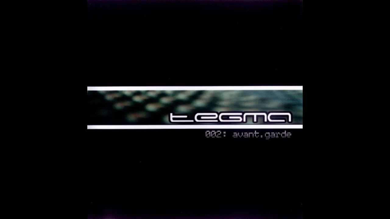 Tegma - 002 Avant Garde (2005) HQ FULL ALBUM. PRORESSIVE TRANCE. PSY TRANCE