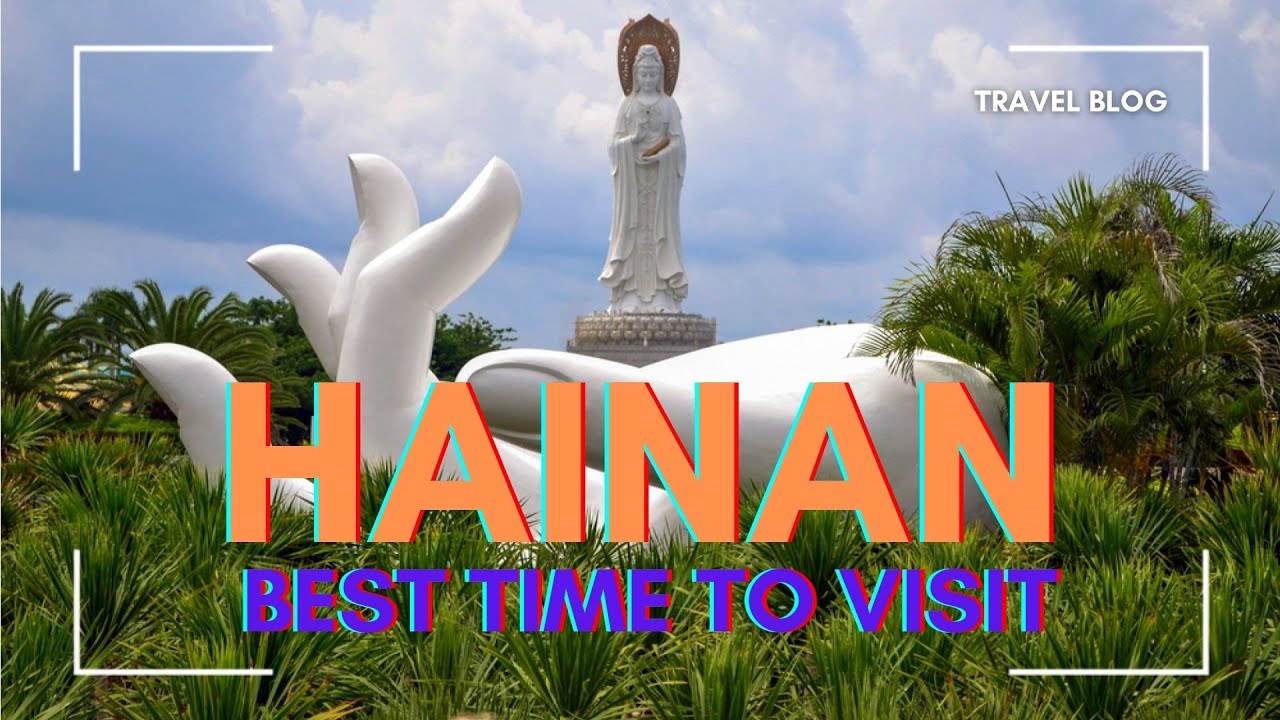 Don'T Visit Hainan Island (China) Without Watching This Weather Guide