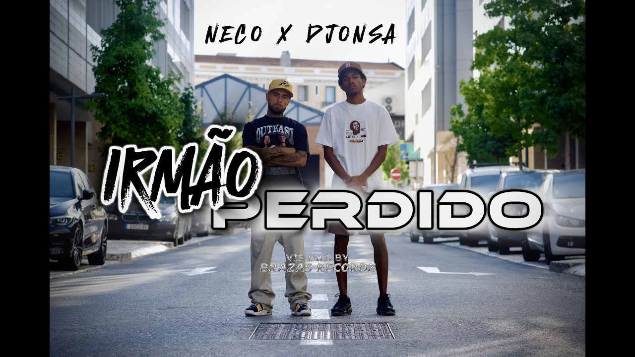 Neco - Irmão perdido Ft. Djonsa (@ProducoesPainha )