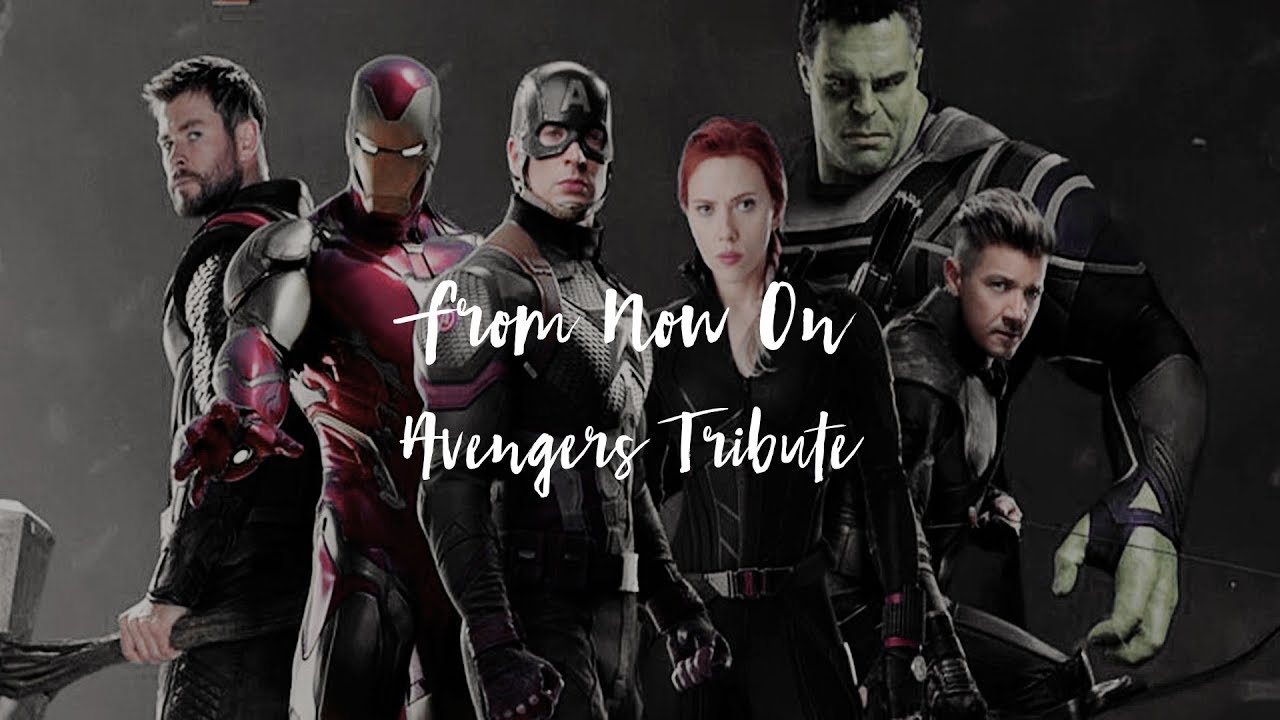 From Now On - Avengers Tribute