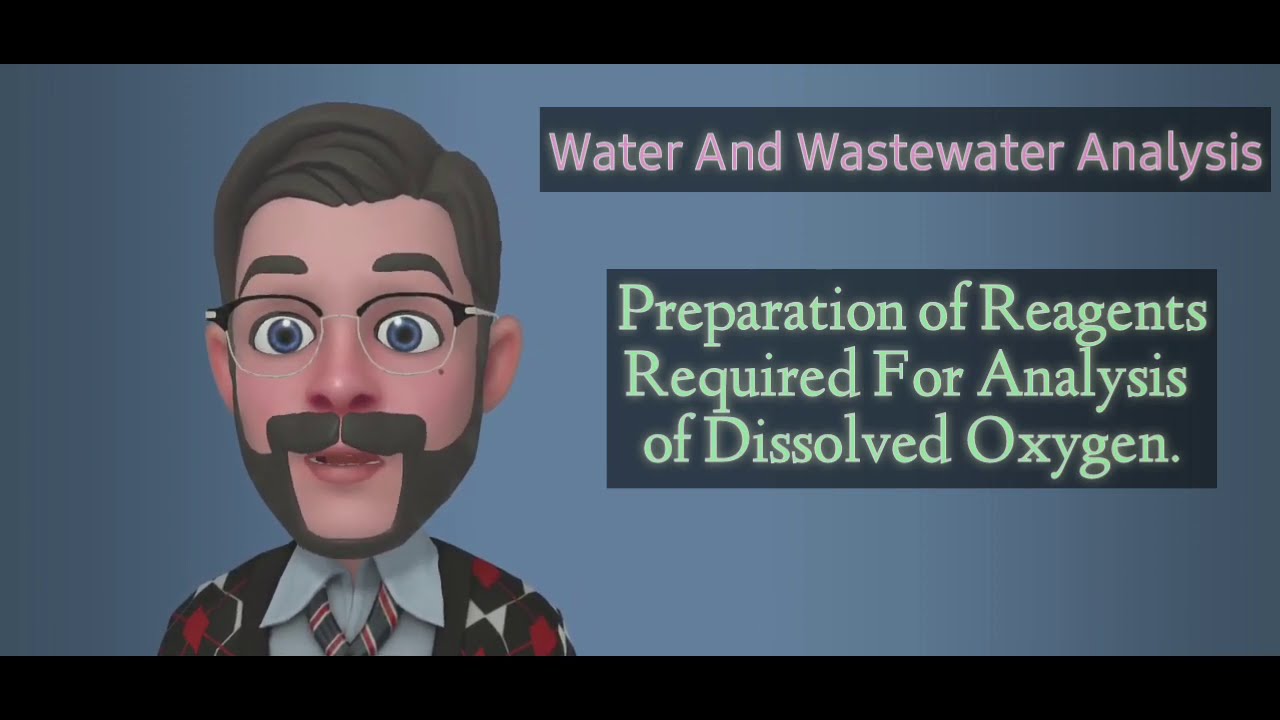 Preparation of Reagents Required For Analysis of Dissolved Oxygen of Water Samples