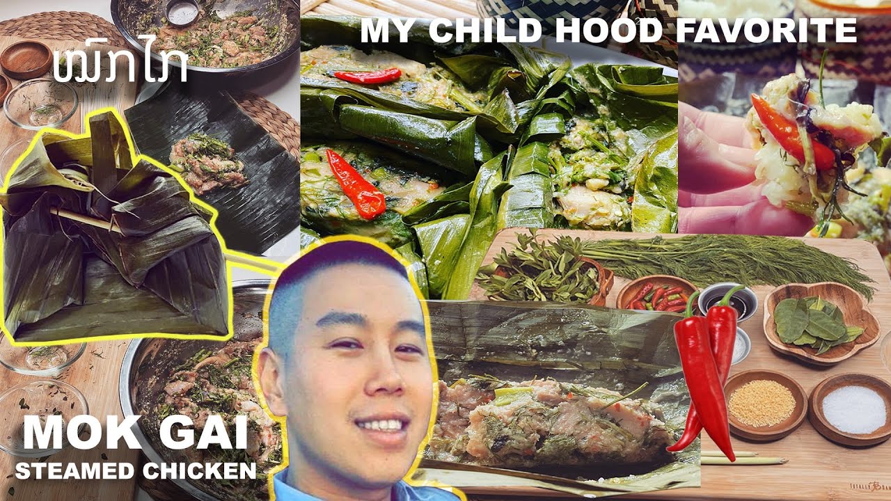 ໝົກໄກ່ How to make Easy Mok Gai Steam Chicken with Herbs in Banana Leaves | Lao Food Recipe #laofood