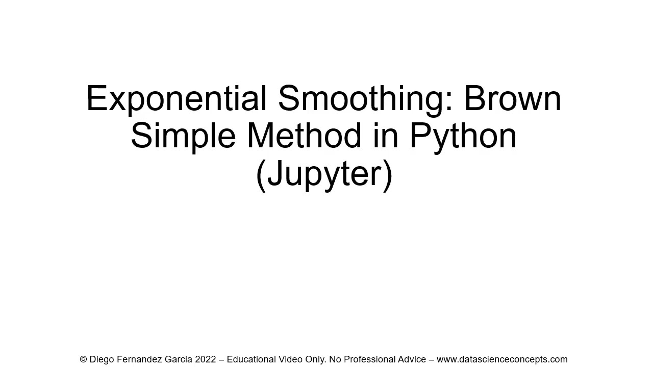 Exponential Smoothing. Brown Simple Method in Python (Jupyter)
