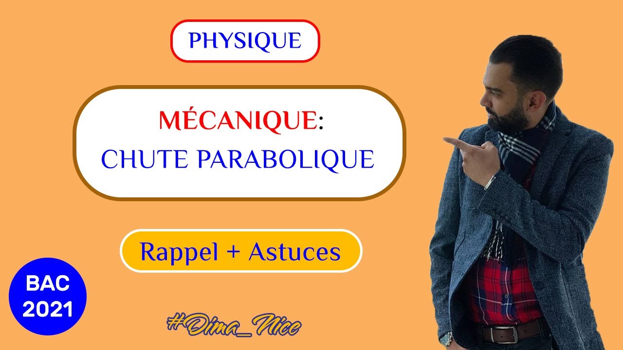 Mecanique - Chute parabolique : Cours +Astuces - Prof Noureddine | 2 BAC Biof