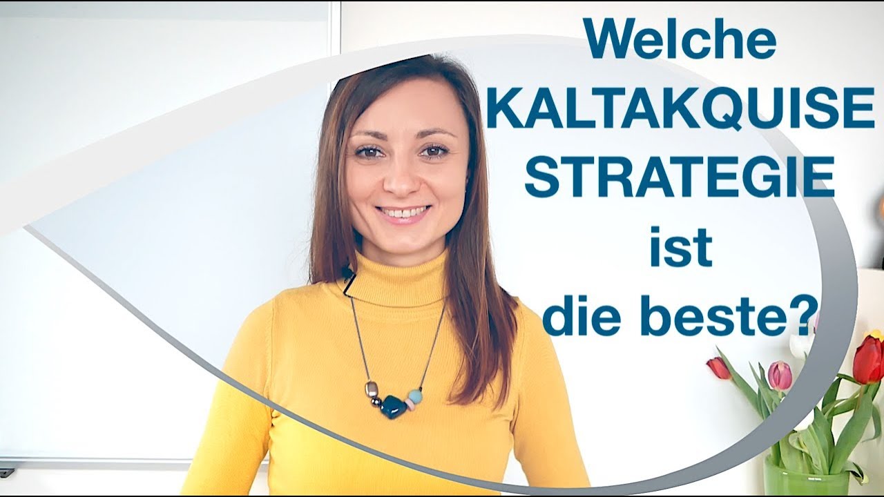 Strategie in der telefonischen Kaltakquise - Kommunikation mit Kunden - Neukunden gewinnen