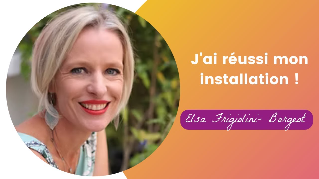 J'ai réussi mon installation ! par Elsa Frigiolini-Borgeot