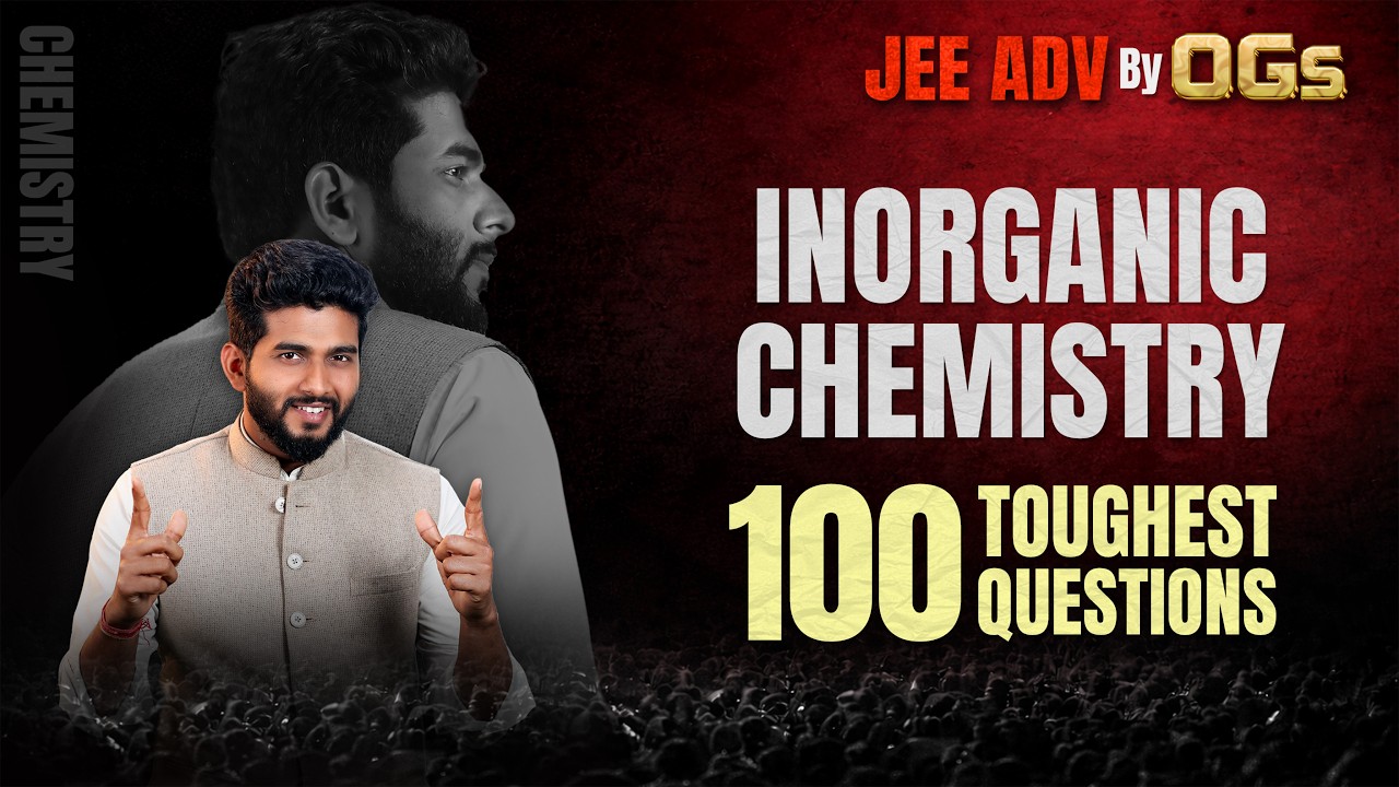 Inorganic Chemistry 100 Toughest Questions for JEE Adv. 2026 by OGs 🔥High Weightage Topics | ALLEN