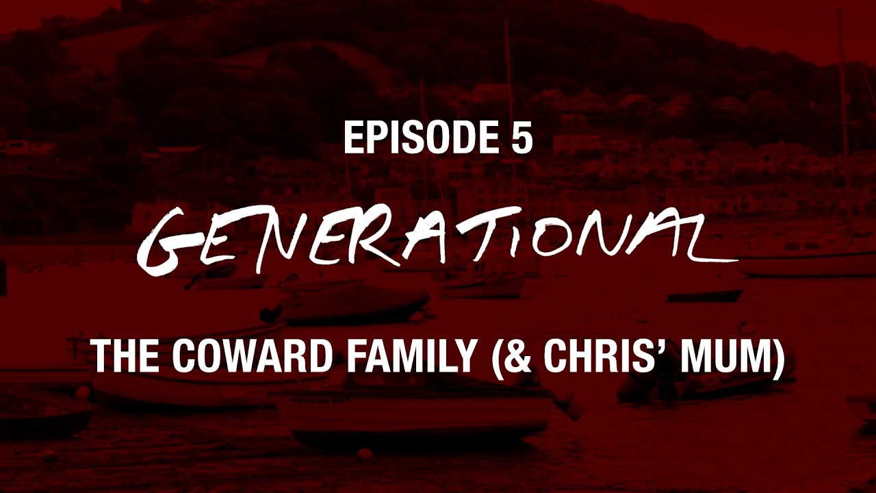 MUSE - WITH YOU - Generational – The Coward Family & Chris’ Mum (Episode Five)