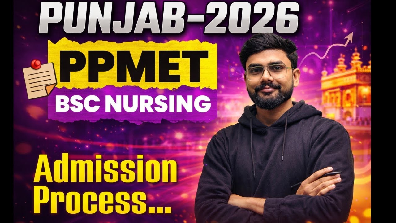 Punjab BSc Nursing 2026 🔥 | PPMET 2026 Syllabus, Paper Pattern & Admission Process