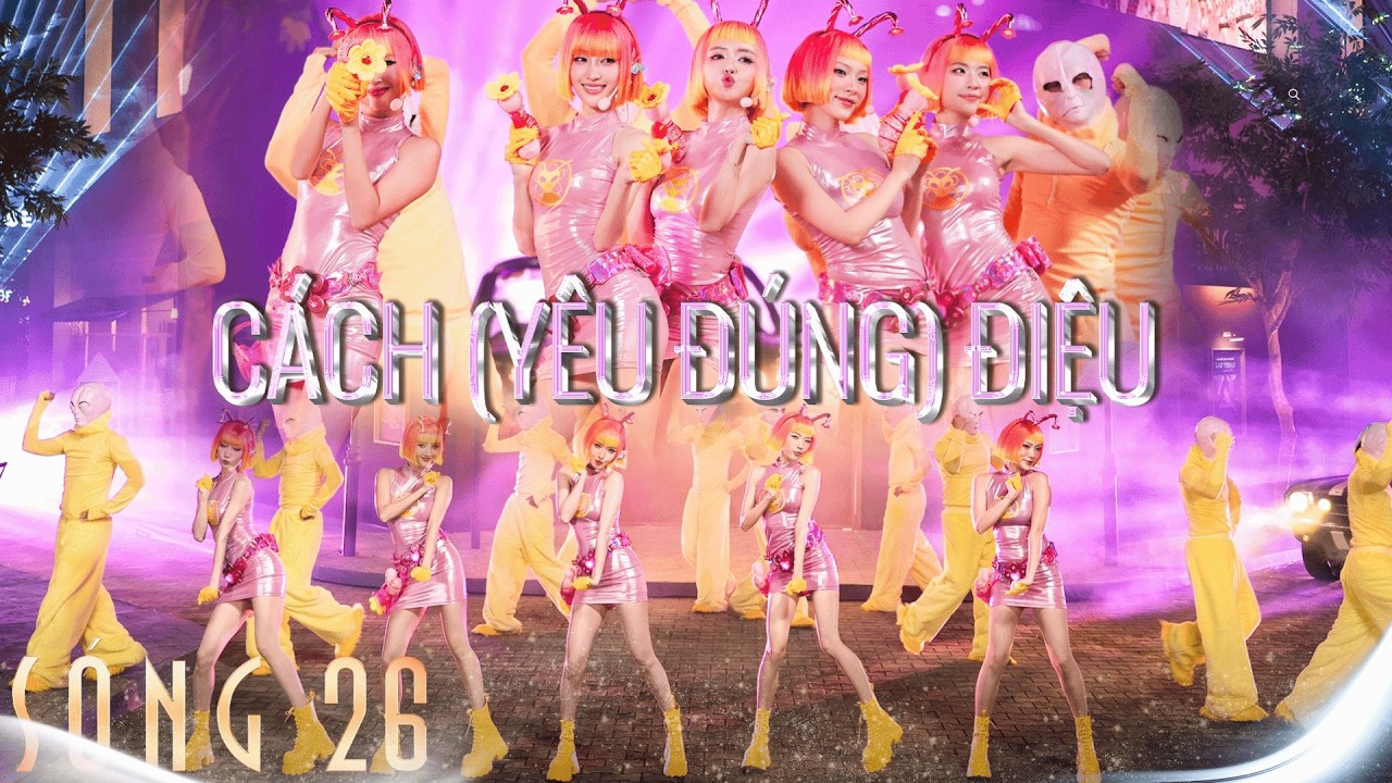 CÁCH (YÊU ĐÚNG) ĐIỆU - Bích Phương, Juky San, Quỳnh Anh Shyn, Mỹ Mỹ, Lamoon khuấy động SÓNG 26