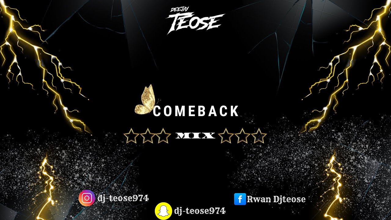 MIX COMEBACK DJ-TEOSE🇷🇪🔥📍