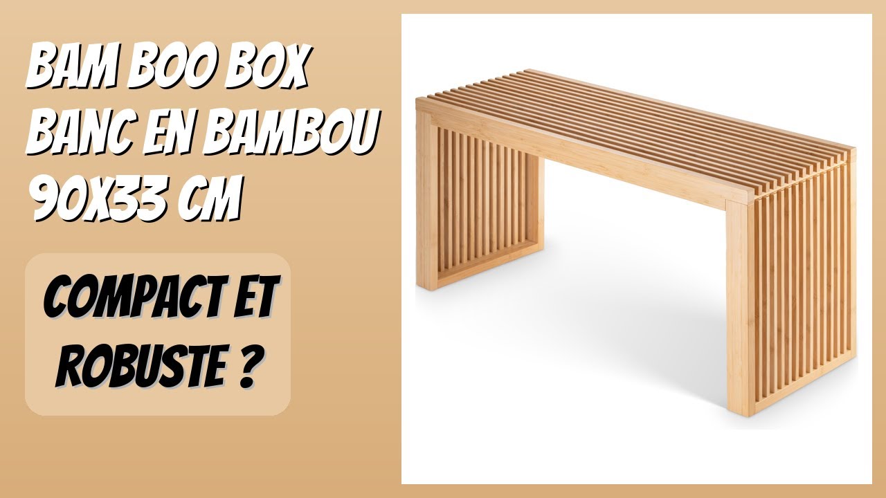AVIS (2026) : BAM BOO BOX Banc en Bambou 90x33 cm. DÉTAILS