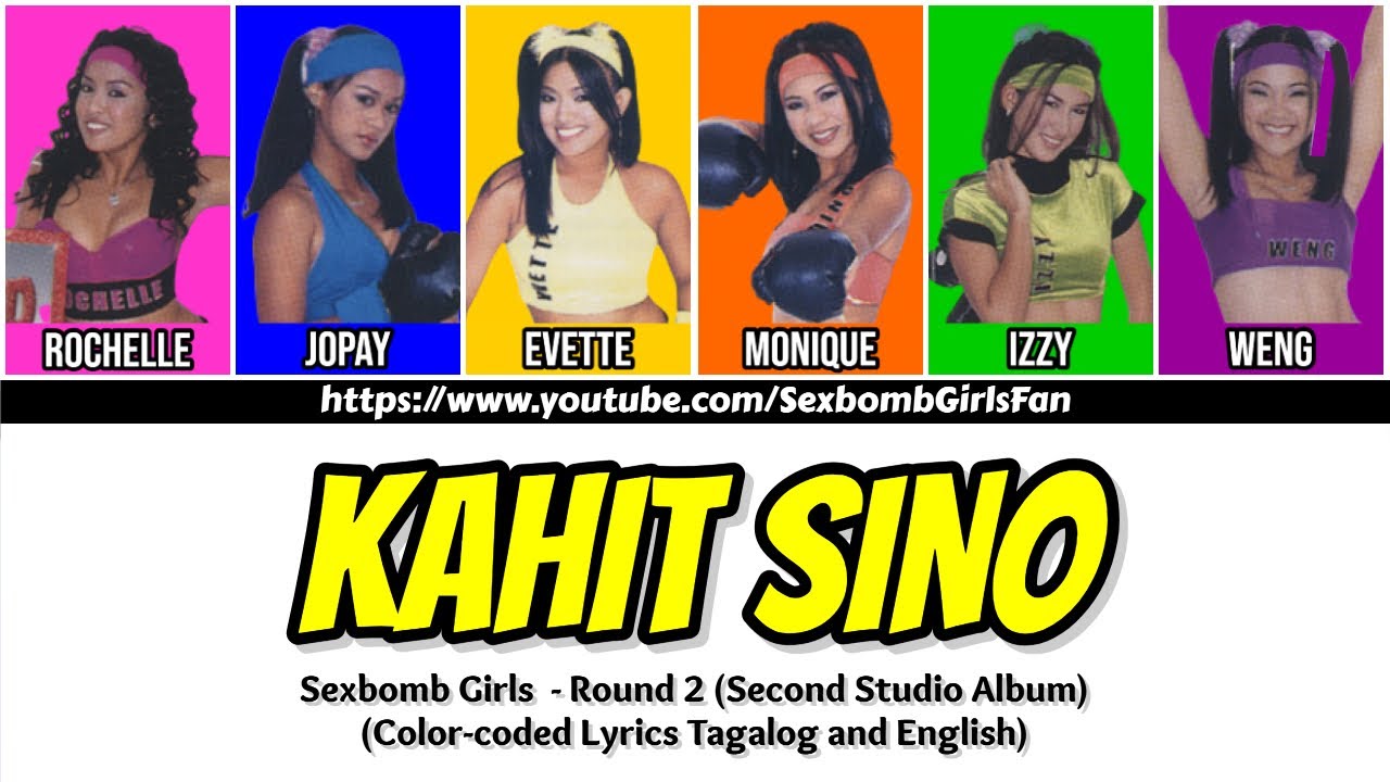 Sexbomb Girls - Kahit Sino [Color-coded Lyrics]