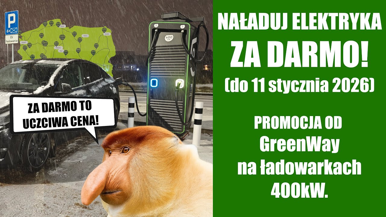 [EV] Naładuj elektryka za darmo do 11 stycznia 2026, promocja od GreenWay. Za darmo to uczciwa cena.