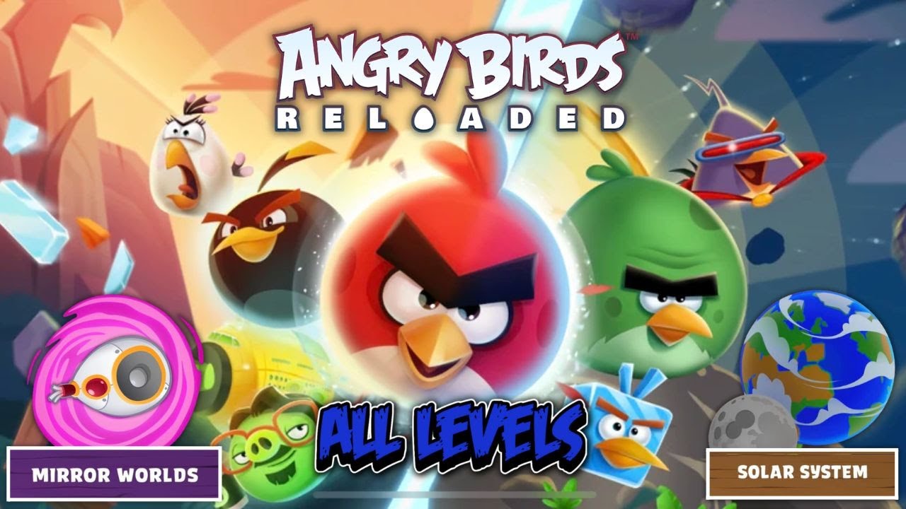 Angry Birds Reloaded Space Solar System (Mirror Worlds) All Levels
