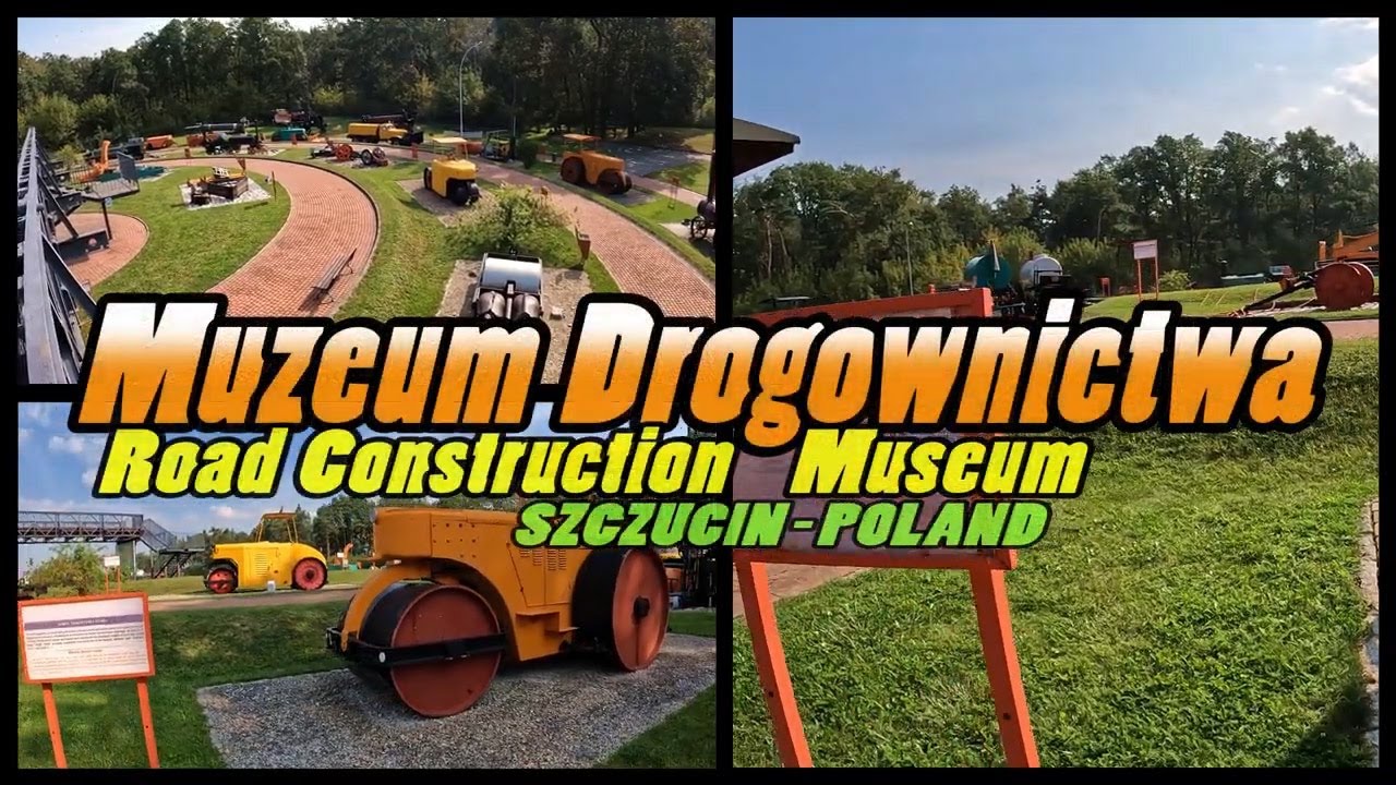 MUZEUM DROGOWNICTWA Szczucin || Road Construction Museum - Szczucin - Poland (4k)