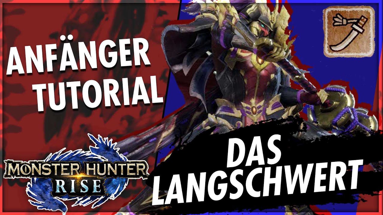 Langschwert Anf&auml;nger Tutorial - Monster Hunter Rise Deutsch