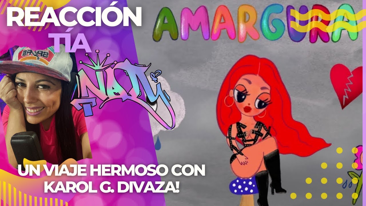 REACCIÓN - KAROL G - Amargura