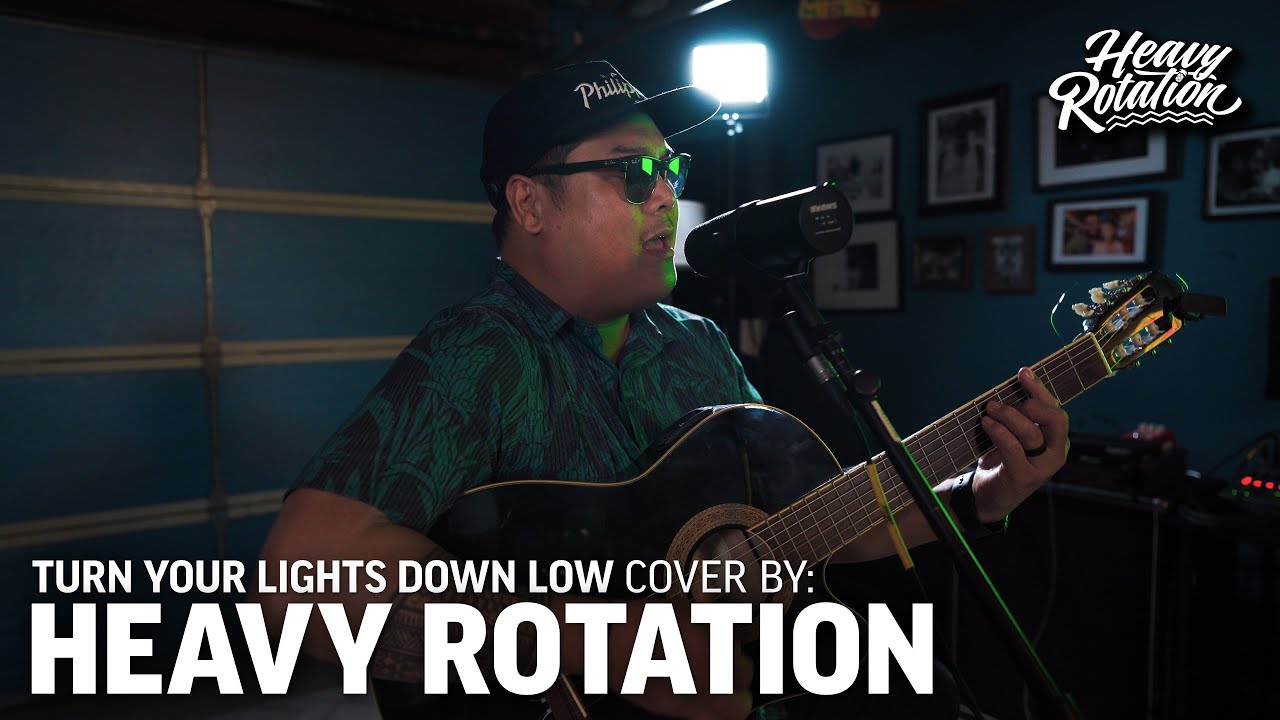 Turn Your Lights Down Low - Heavy Rotation ft. Jason Afable (Bob Marley Cover)