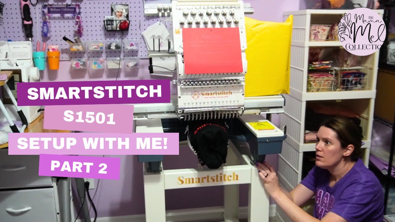SmartStitch S1501 — Часть 2 Настройте мою новую 15-игольную вышивальную машину вместе со мной!