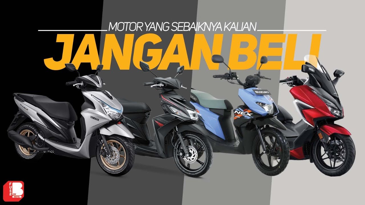 Motor Motor Yang Sebaiknya Jangan Kalian Beli