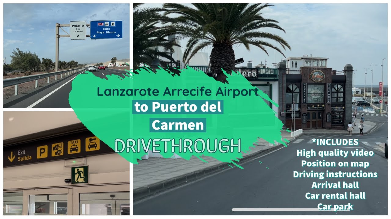 Lanzarote Arrecife Airport to Puerto del Carmen drivethrough - includes position on map
