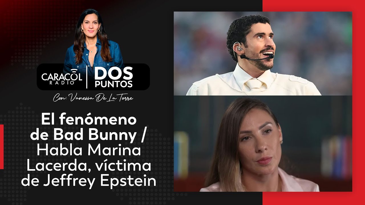 EN VIVO | El fenómeno de Bad Bunny / Habla Marina Lacerda, víctima de Jeffrey Epstein | Dos Puntos