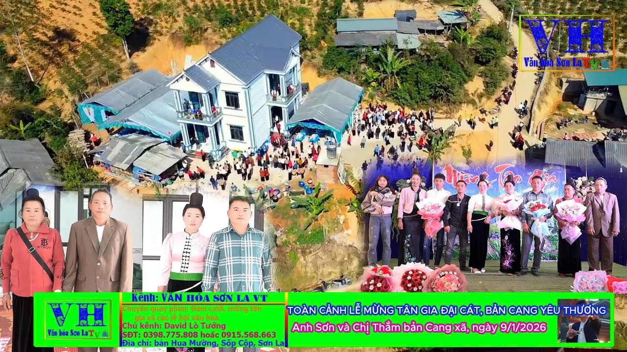 TOÀN CẢNH LỄ MỪNG TÂN GIA ĐẠI CÁT | Của gia đình anh Sơn và chị Thắm bản Cang ngày 09/1/2026