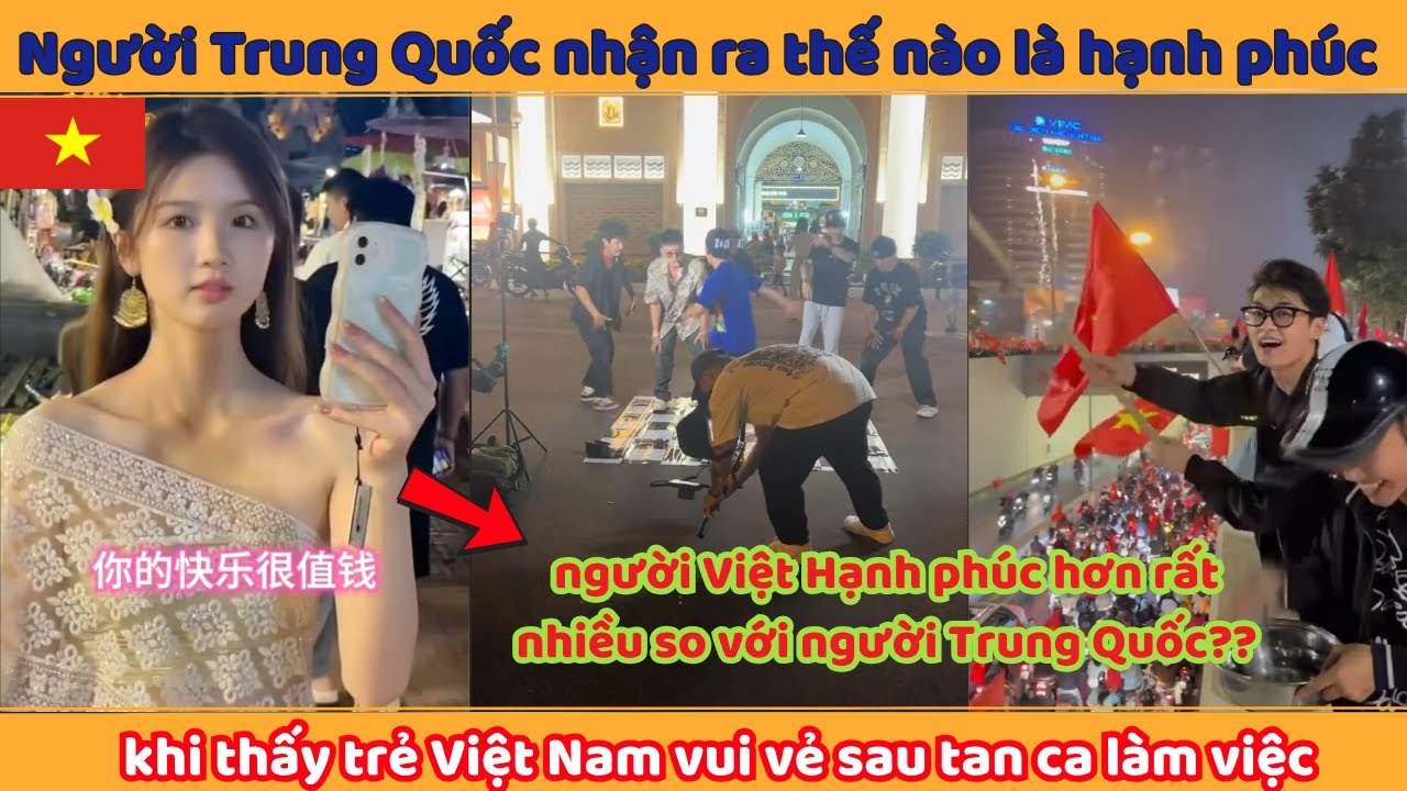 Người Trung Quốc nhận ra thế nào là hạnh phúc khi thấy trẻ Việt Nam vui vẻ sau tan ca làm việc