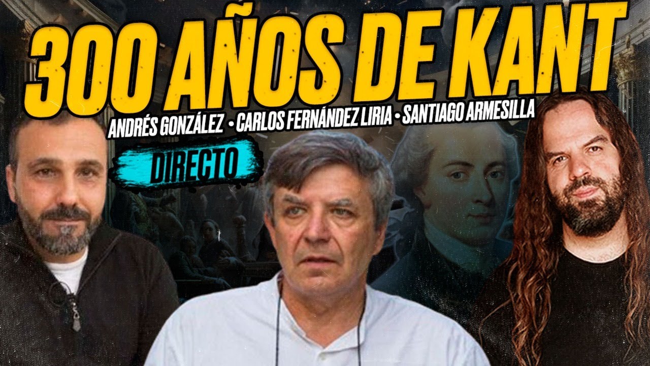 KANT, Tres Siglos de Filosofía: Carlos FERNÁNDEZ LIRIA, Andrés GONZÁLEZ y Santiago ARMESILLA