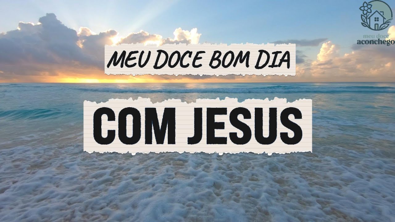 Bom dia Com Jesus Sábado - Total Rendição