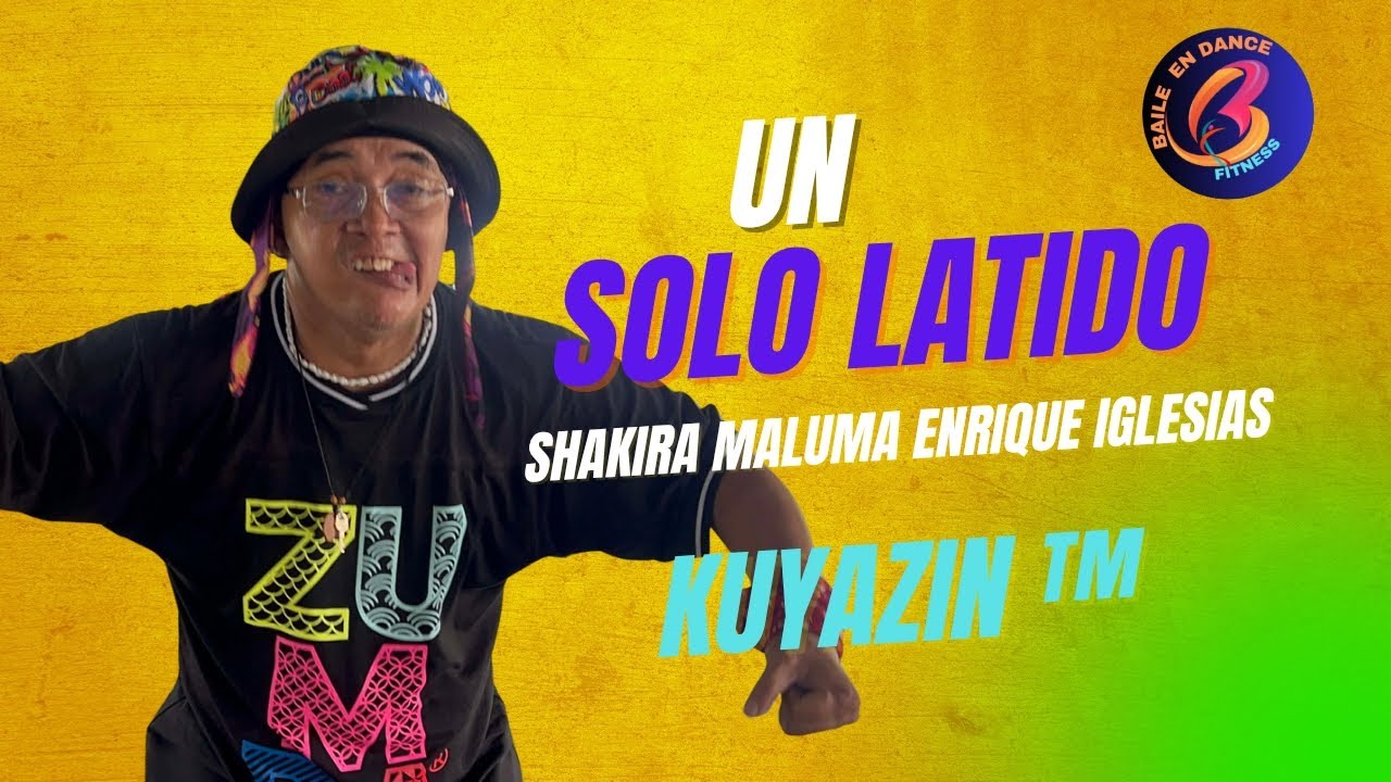 Un Solo Latido | Shakira Maluma Enrique Iglesias | Baile & Dance Fitness 