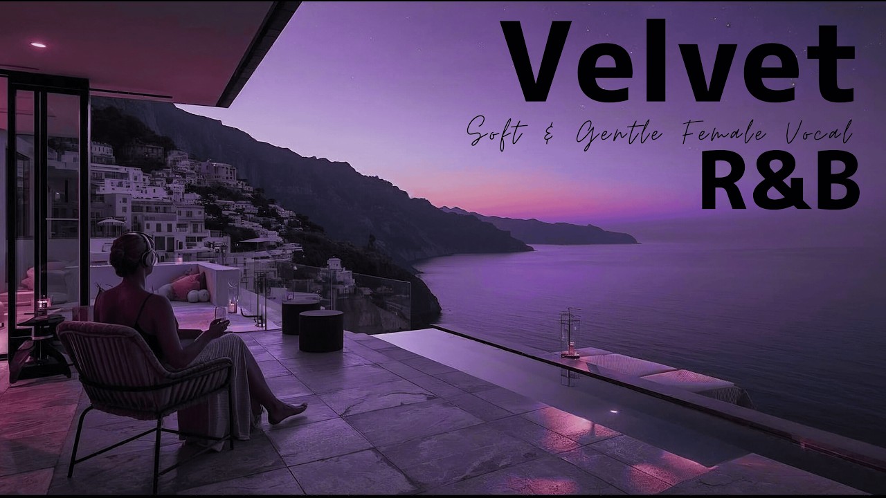 Female Vocal Chill Pop R&B | Calm & Relax in a Quiet Room, Endless Ocean