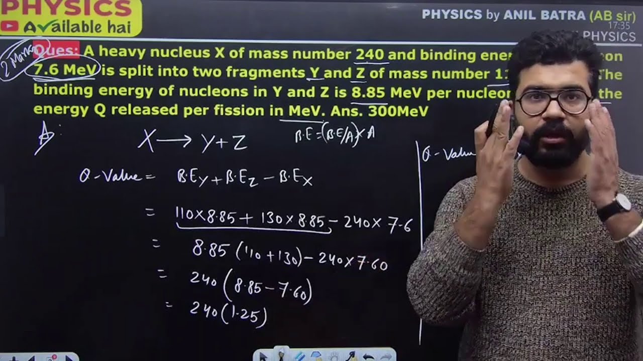 A heavy nucleus X of mass number 240 and binding energy per nucleon 7.6 MeV is split into two fragme