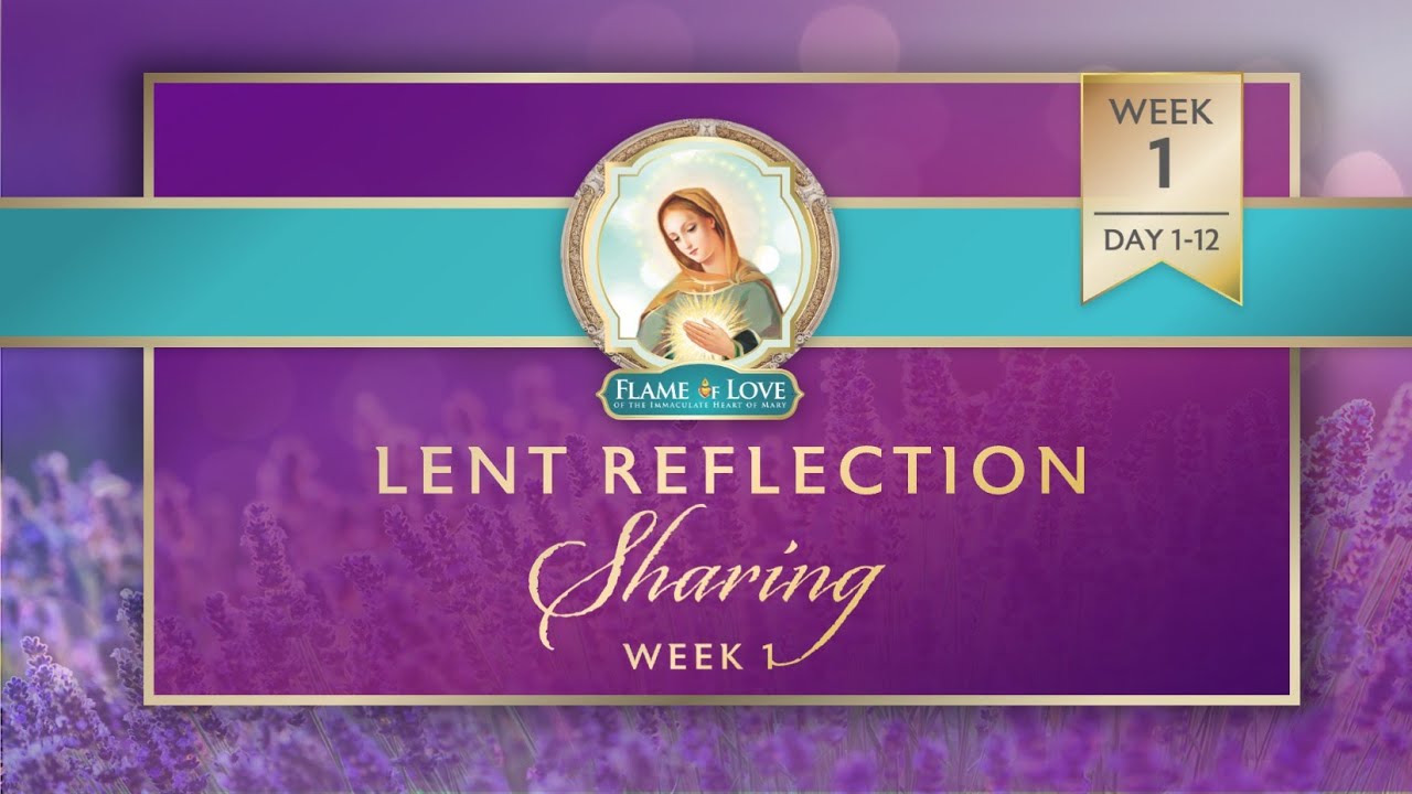 FOL Consecration 2025 Lent Week 1 Reflection Sharing