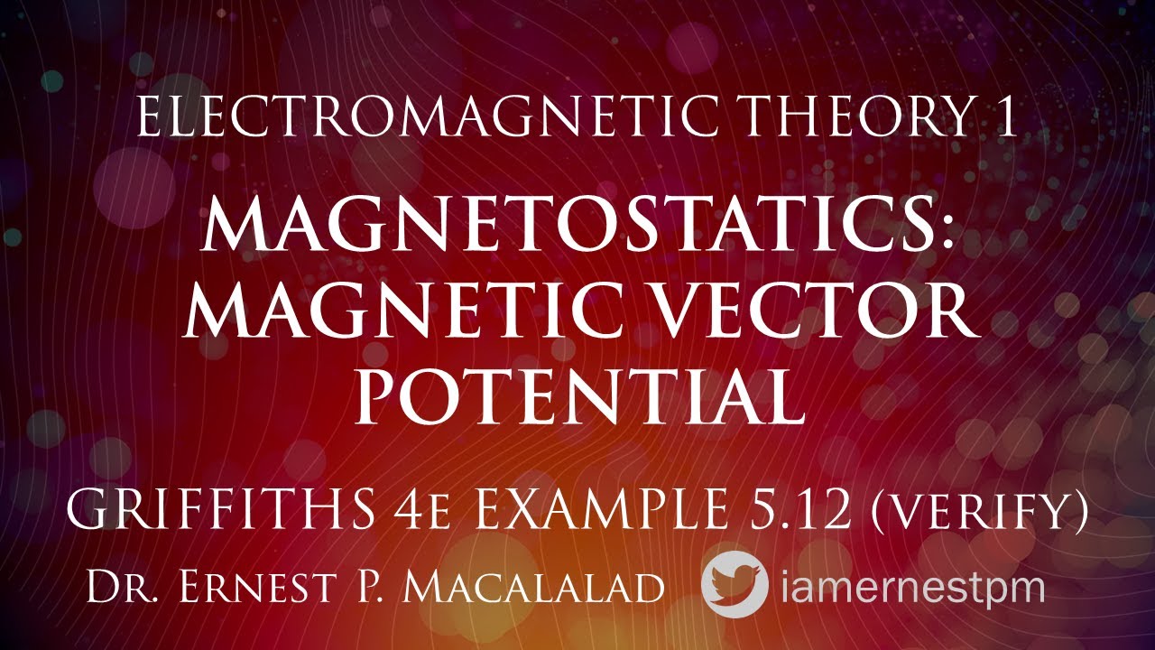 Magnetostatics: Griffiths Verifying Example 5.12
