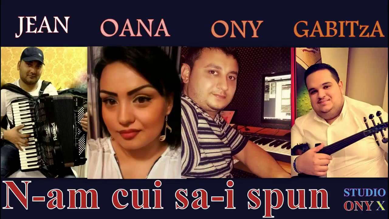 JEAN-OANA-ONY-GABITzA - N-am Cui Sa-i Spun