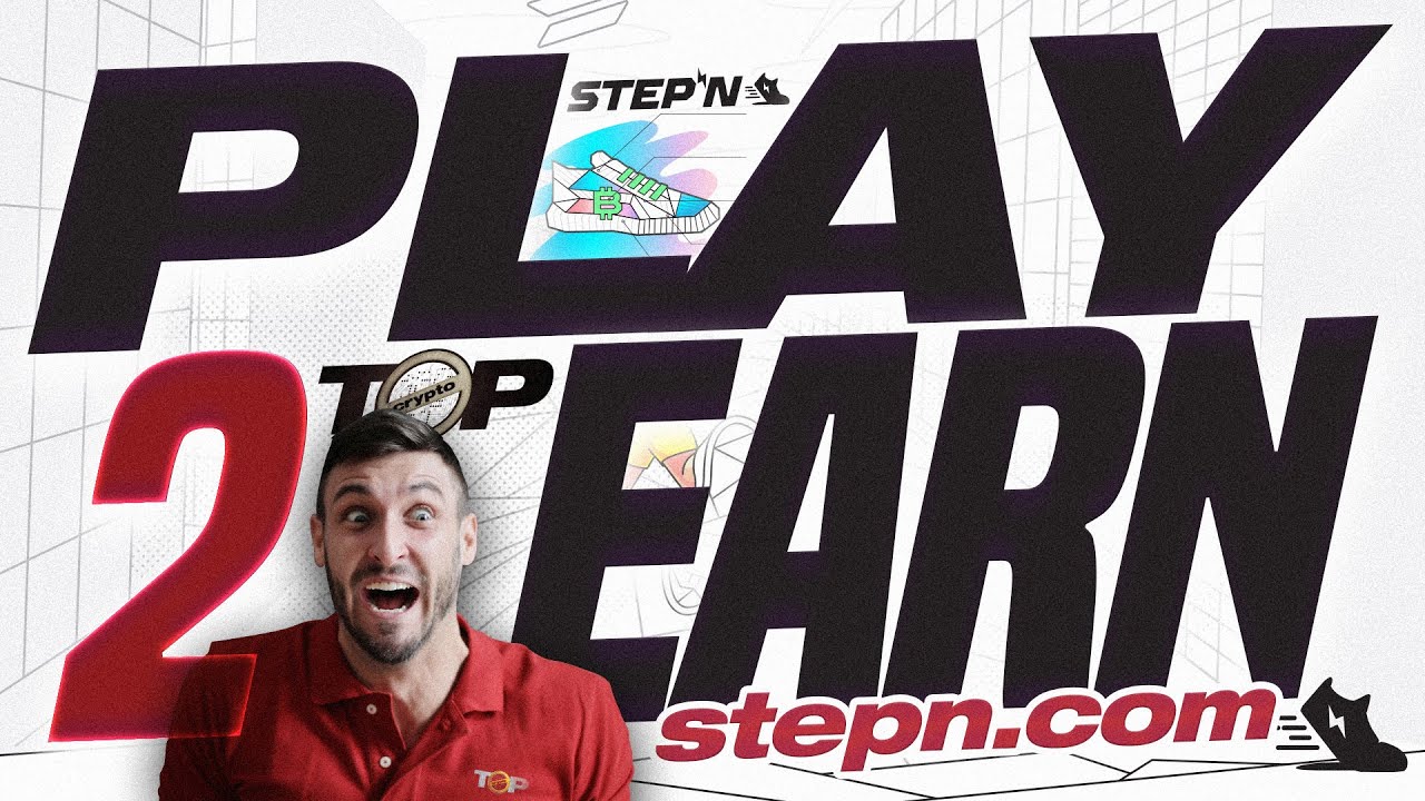 Play 2 Earn | Stepn Blockchain | STEPN Move2Earn Platform