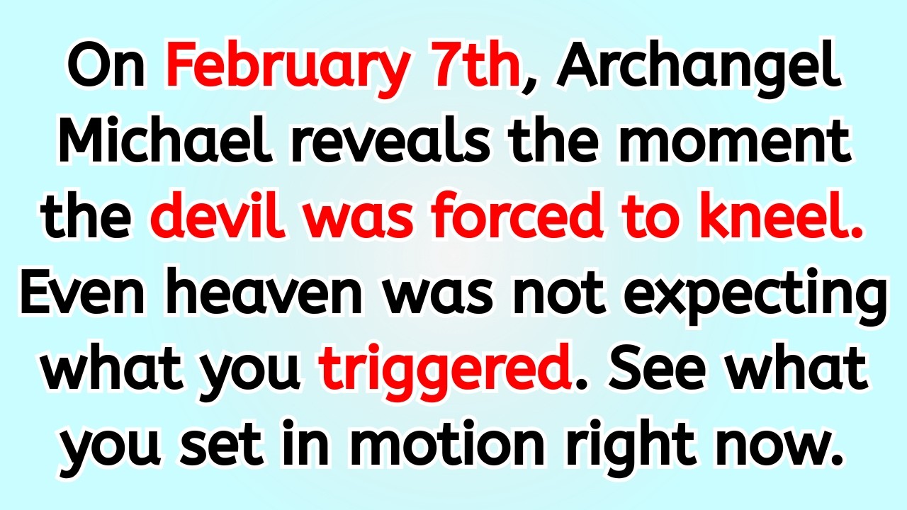 🔴 February 7th, Archangel Michael reveals the moment the devil was forced to kneel. Even heaven wa..