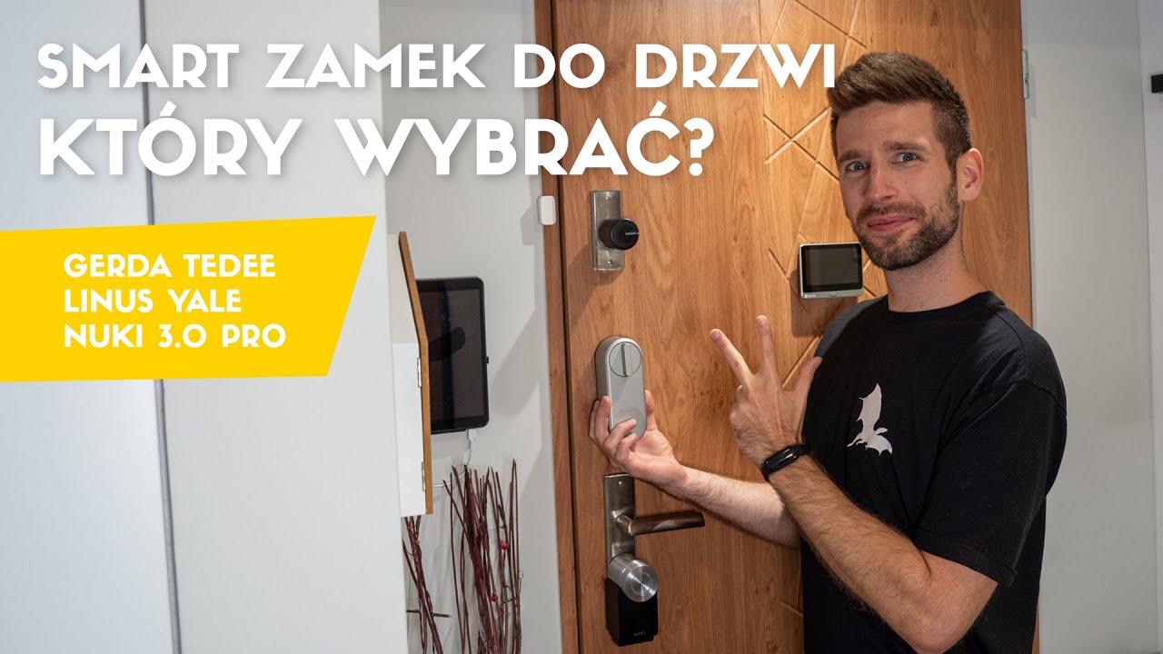 Smart zamek do drzwi - kt&oacute;ry wybrać? Gerda Tedee / Linus Yale / Nuki 3.0 Pro