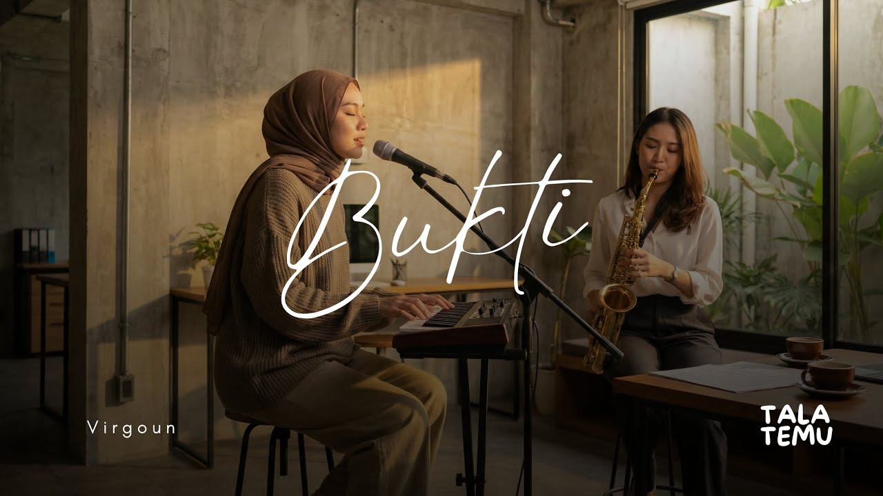 Virgoun - Bukti I Cover (Piano & Saxofone) by Tala Temu
