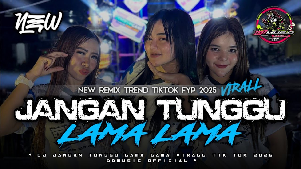 DJ JANGAN TUNGGU LAMA LAMA TERBARU VIRAL TIK TOK 2026 || STYLE PARTY FULL BASS | DDMUSIC OFFICIAL