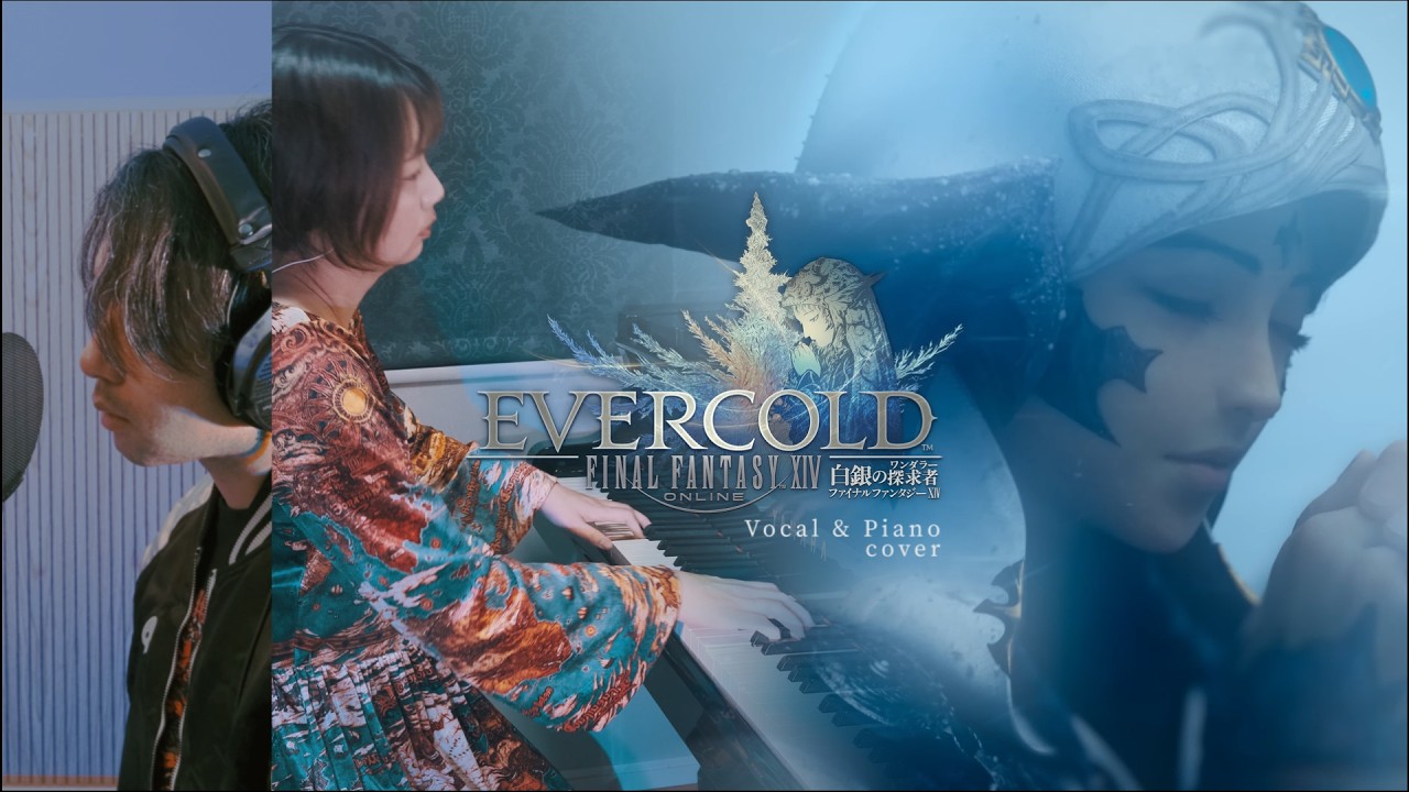 FFXIV EVERCOLD Teaser Trailer theme - FF14 Vocal & Piano Fan Cover