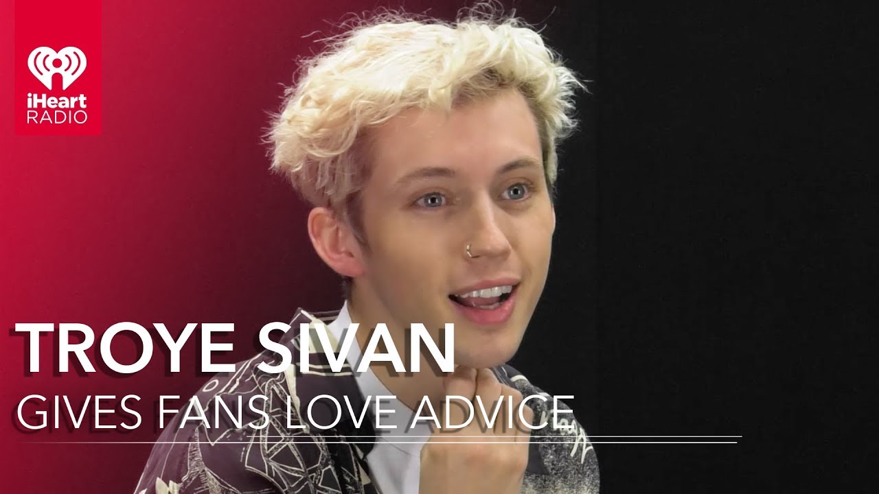 Troye Sivan Gives Fans Love Advice