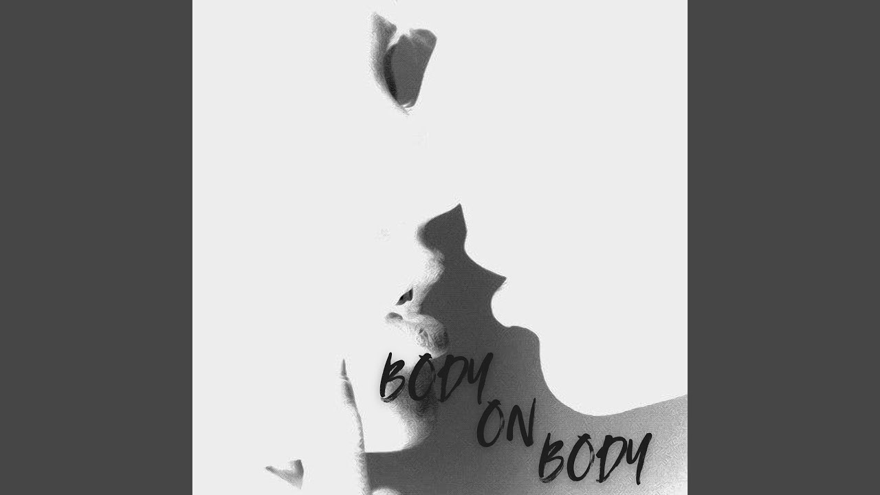 Body on Body