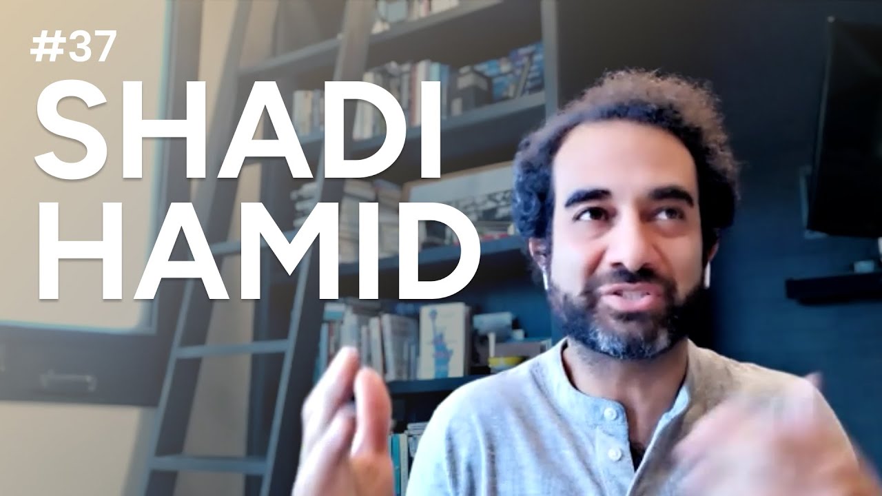 The Hope Axis #37 Shadi Hamid - The Case for American Power
