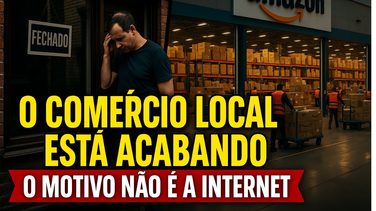 O Fim do Com&eacute;rcio Local: A Verdade Que Esconderam de Voc&ecirc;