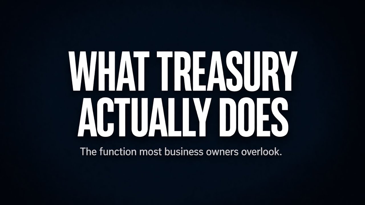 What a Treasury Function Actually Does
